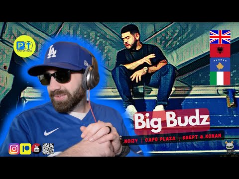 Noizy | Capo Plaza | Krept&Konan || BIG BUDZ || Parked Up Anywhere 🇬🇧🇦🇱 REACTION [2022]