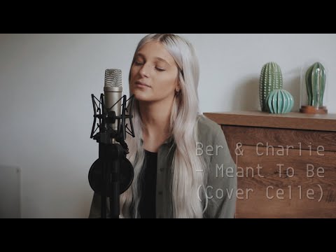 Ber & Charlie -  Meant To Be (Cover Celle)