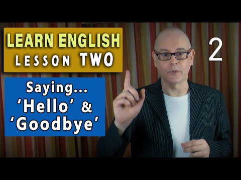 Learn English LESSON 2 / Saying 'hello' and 'goodbye'  (NEW 2024)