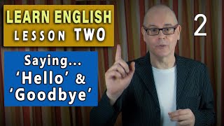 Learn English LESSON 2 / Saying &#39;hello&#39; and &#39;goodbye&#39;  (NEW 2024)