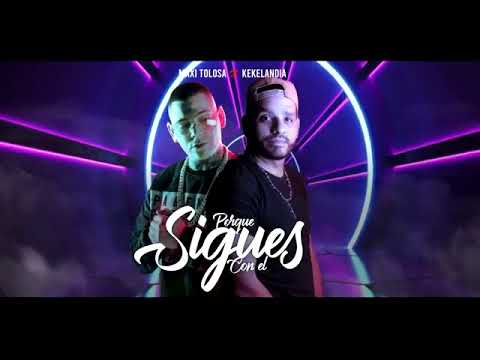 Maxi Tolosa , kekelandia - sigues con El ( versión cumbia)