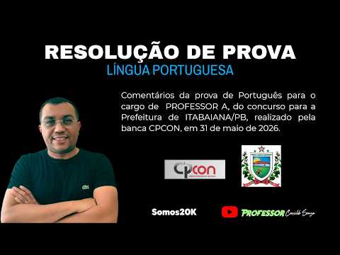 Prof. Cassildo Souza - Correção de Prova Concurso Itabaiana/PB - PROFESSOR "A" - Banca CPCON
