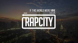 K.A.A.N. - If This World Were Mine (prod. Clair)