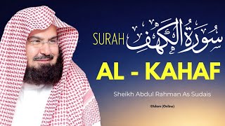 Download lagu Surah Al-Kahf  | سورة الكهف in the  Soul and Soothing voice of Sheikh Abdul Rahman Al Sudais  mp3