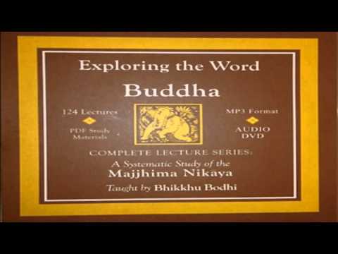 Mulapariyaya Sutta, Majjhima Nikaya Bhikkhu  Bodhi Part 111 mp3