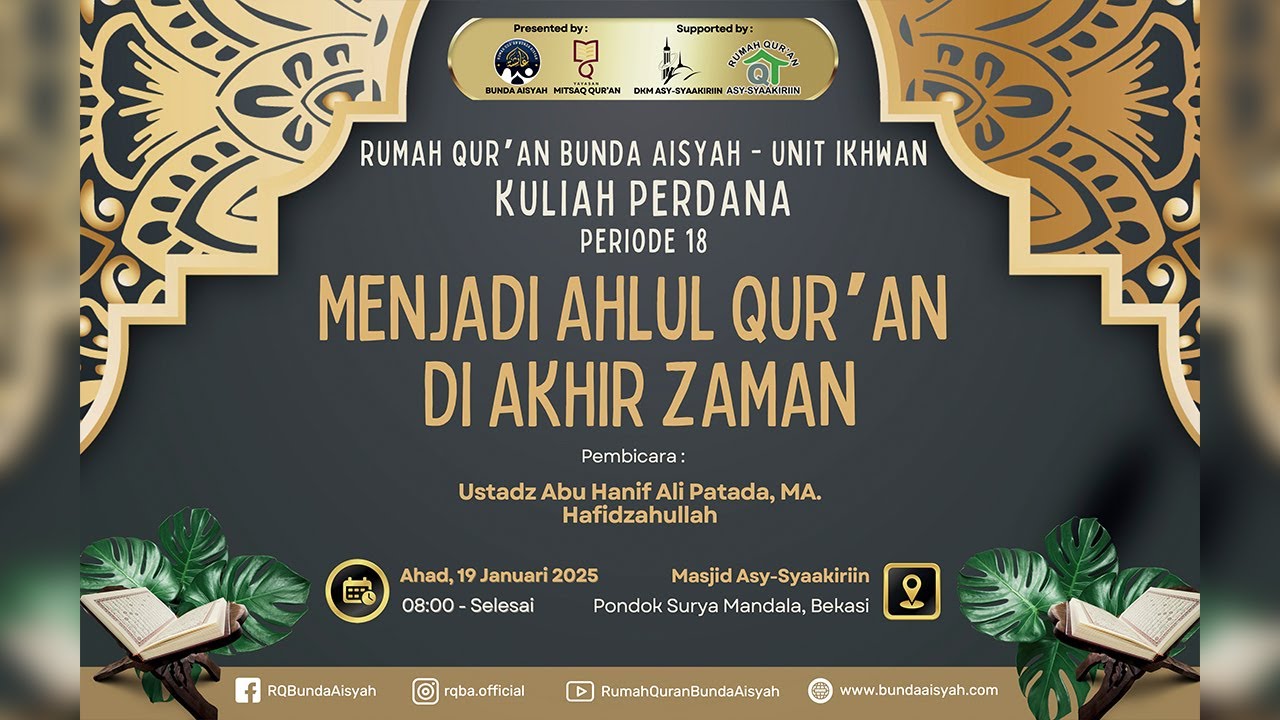 Kuliah Perdana Rumah Quran Bunda Aisyah Unit Ikhwan Periode 18
