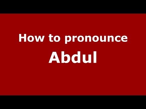 How to pronounce Abdul (Arabic/Morocco) - PronounceNames.com
