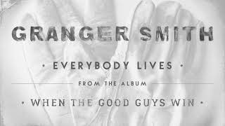 Granger Smith - Everybody Lives (Official Audio)