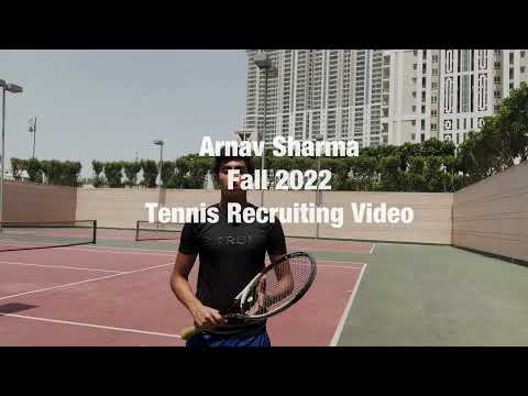 Arnav Sharma - College Tennis Recruiting Video (Fall 2022)