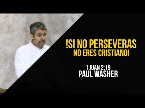8. ¿ESTÁS PERSEVERANDO? - Paul Washer
