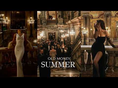 Old Money Summer - Old Money Vibes Playlist