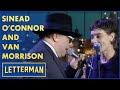 Sinead O'Connor & Van Morrison Sing "Have I Told You Lately?" | Letterman - Letterman Sinead O'Connor & Van Morrison Sing "Have I Told You Lately?" | Letterman