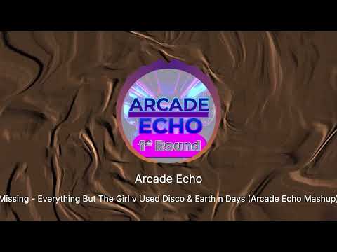 Missing Everything But The Girl v Used Disco & Earth n Days (Arcade Echo Mashup)