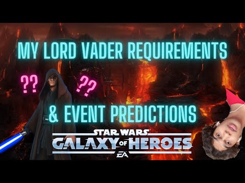 Galactic Legend Lord Vader Requirement Predictions!