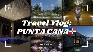 TRAVEL VLOG | COME WITH ME TO PUNTA CANA! | LIVE AQUA RESORT REVIEW