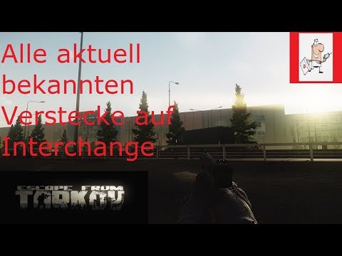 Escape From Tarkov / Alle aktuell bekannten Verstecke auf Interchange / German / Deutsch / 12.0