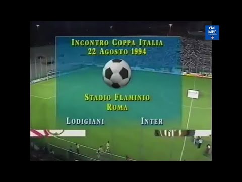 1994-95 (32' Coppa Italia - 22-08-1994) Lodigiani-INTER 0-3 [Aut.R.Sala,Pancev,Berti] Rai
