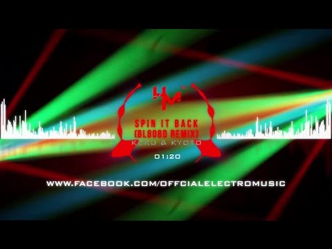 KEKU & KYOTO - Spin It Back (BL808D Remix)