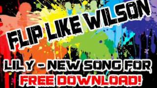 Flip Like Wilson - Lily
