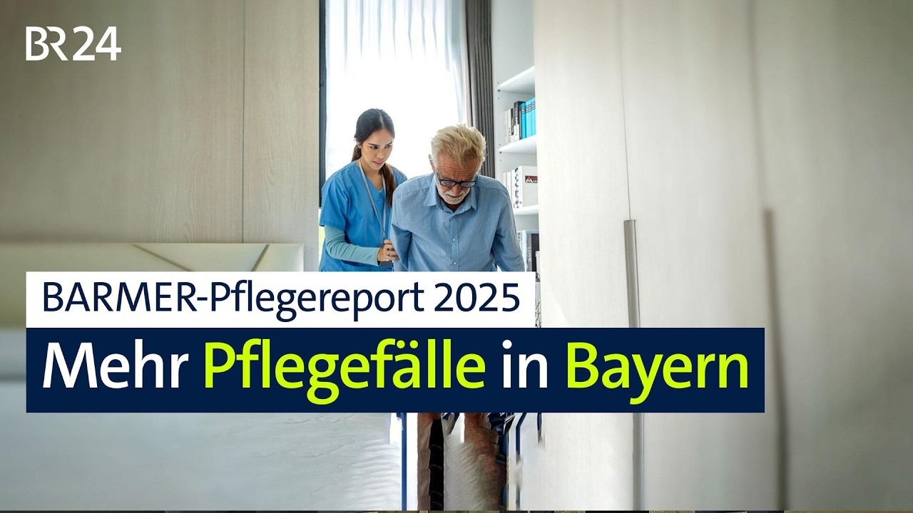 BARMER-Pflegereport 2025: Mehr Pflegefälle in Bayern | BR24