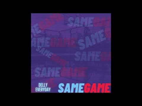 Delly Everyday - Same Game (Audio)