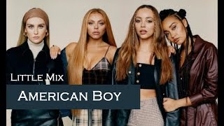 Download lagu Little Mix - American Boy (TRADUÇÃO/LEGENDADO) mp3
