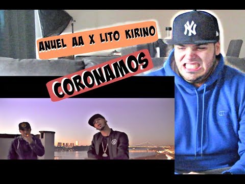 ANUEL AA x LITO KIRINO | CORONAMOS REACCION!!!