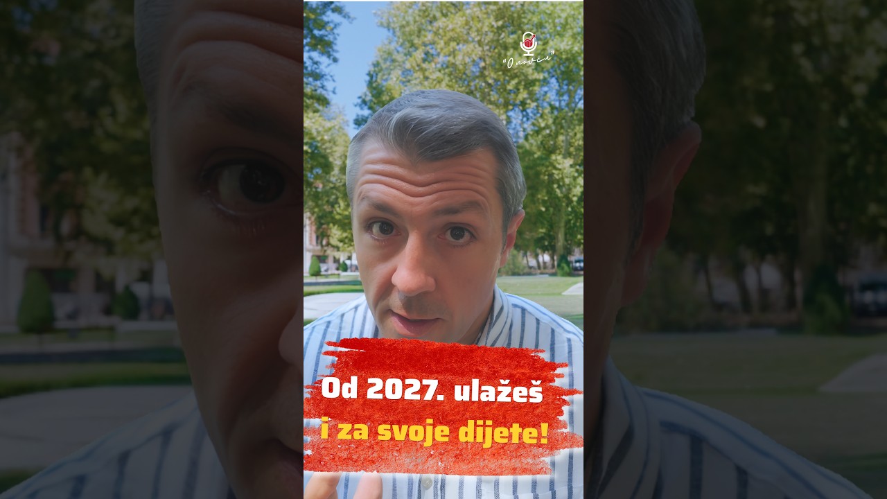 Moći ćeš ulagati i za svoju djecu?