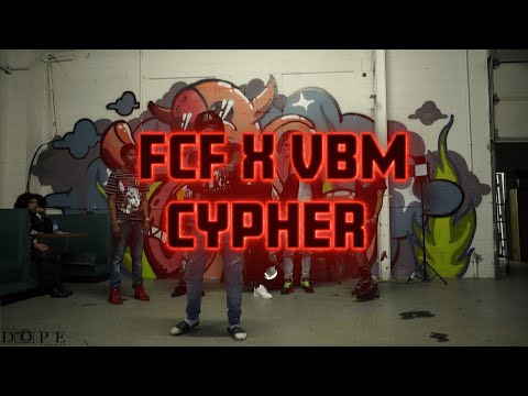FCF x VBM Cypher [Dir. DopeVisionz]
