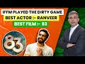 IIFM Played The Dirty Game | Another Nepokid Ranveer Singh Wins The Best Actor & 83 Best Film