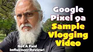Google Pixel 9a #VLOGGING