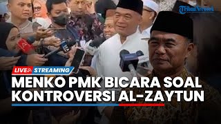 LIVE: Menko PMK Muhadjir Effendy Bicara soal Kontroversi Al-Zaytun: Bukan Sekadar Ponpes