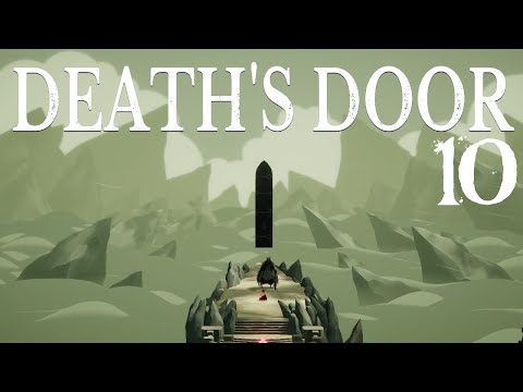 SB Plays Death's Door 10 - Maybe I Should Occasionally Collect Loot