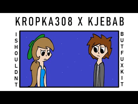Kjebab x Kropka308 - Can We Pretend That Airplanes In The Night Sky