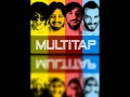 Multitap - Mutluyum 