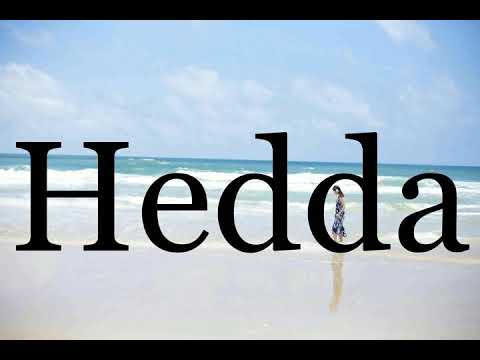 How To Pronounce Hedda🌈🌈🌈🌈🌈🌈Pronunciation Of Hedda