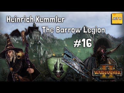 The Barrow Legion - Heinrich Kemmler – Total War: Warhammer 2 – Part 16