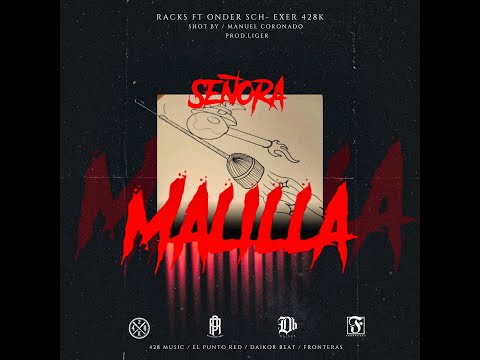 Señora Malilla - Onder sch Ft Racks 428k & Exer 428k (Video Oficial 2023)