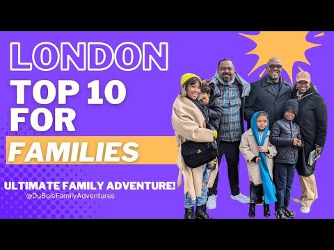 Top 10 Things To Do in London with Kids | DuBois Family Adventures