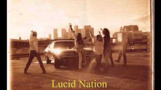 First of a New Breed - Lucid Nation