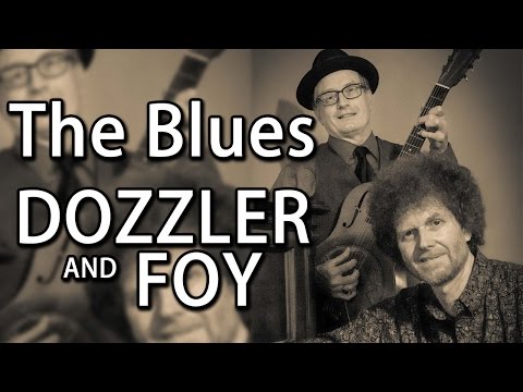 The Blues - Dozzler and Foy