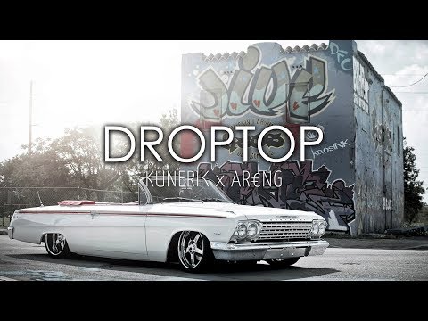 KUNERIK - DROPTOP ft. AR€NG［Bass Boosted］