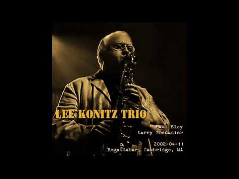 Lee Konitz Trio - 2002-04-11, Regattabar, Cambridge, MA