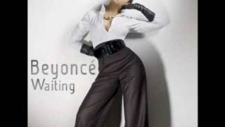 Beyonce - Waiting (Lyrics at Description Box)
