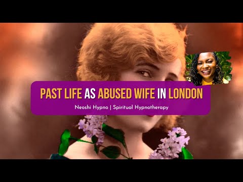 298 Neoshi Hypno - Past Life as Abused Wife in London