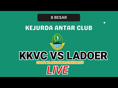 KEJURDA||KKVC VS LADOER||SET 2 8 BESAR