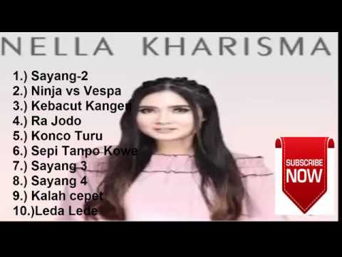 NELLA KHARISMA FULL ALBUM 2018- SAYANG-2 & NINJA VS VESPA