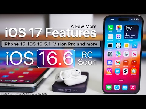 iOS 17 Features, iPhone 15, iOS 16.5.1, Apple Vision Pro and more