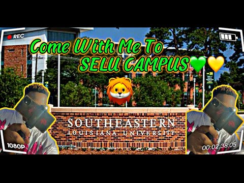 Come With Me to SELU Campus