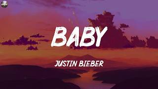 Justin Bieber ~ Baby (Lyrics)